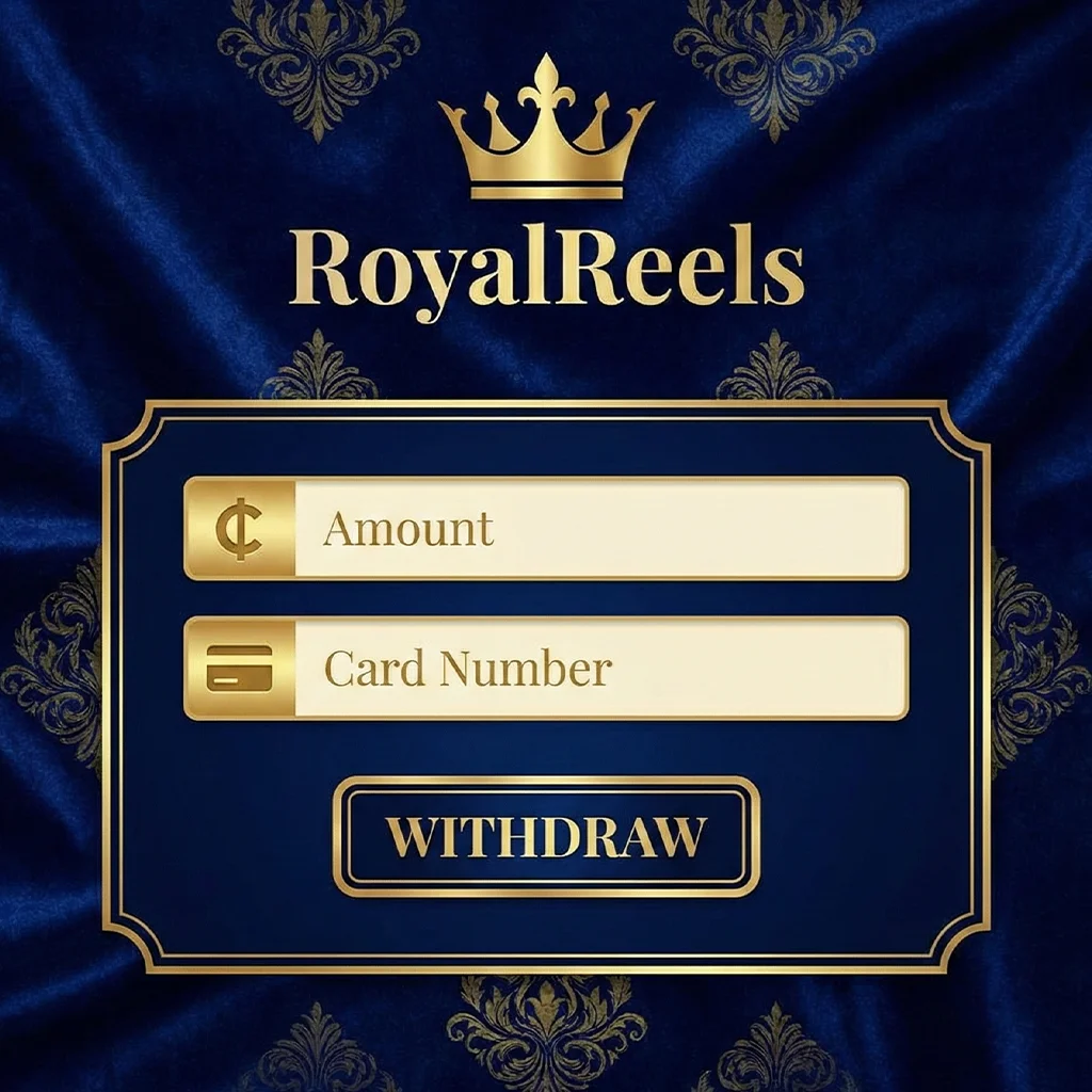 Royal Reels Withdrawal